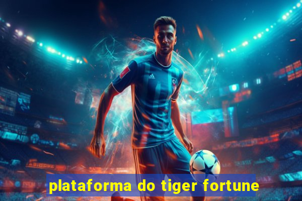 plataforma do tiger fortune